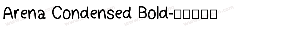 Arena Condensed Bold字体转换